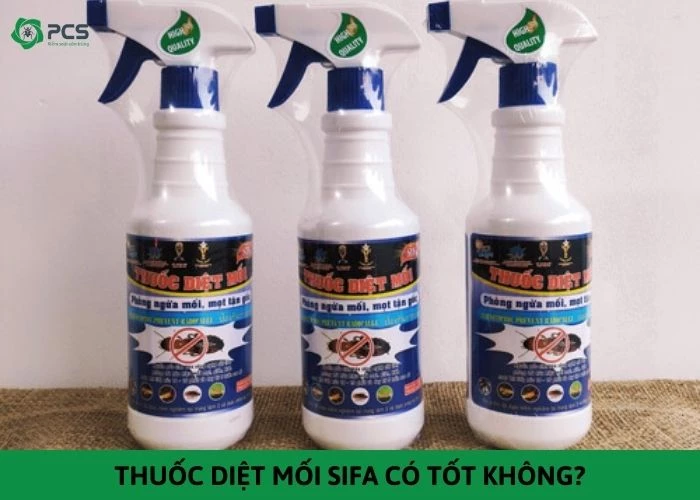 Thuốc diệt mối sifa có tốt không? Tìm hiểu ngay