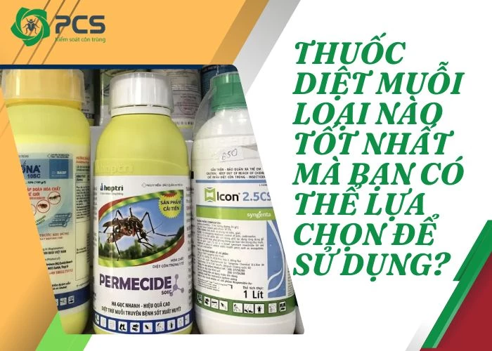 Thuốc diệt muỗi loại nào tốt nhất?